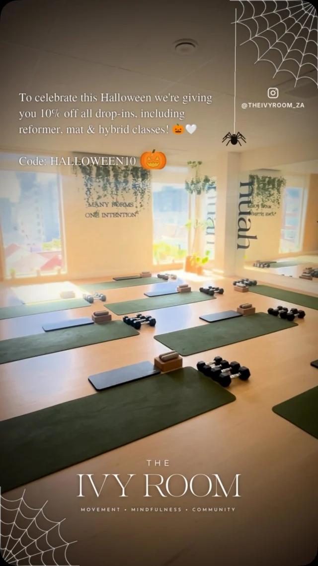SPOOKY SEASON HAS ENTERED THE IVY ROOM. 🕸️👻

No tricks, just treats (and maybe a little Pilates burn). 🎃

To celebrate Halloween, we’re treating you to 10% OFF all drop-ins across Mat, Reformer & Hybrid classes!

🖤 Use code HALLOWEEN10 at checkout.

The offer is valid for purchases made until 31 October only. Drop-ins are valid for 4 weeks from the date of purchase, so you don’t have to use yours this week.

Your favourite classes, with a little Halloween magic.

And don’t forget to join us this Saturday for a little spooky fun! 👻

Dress-up optional. Good form compulsory. 🖤

#TheIvyRoom #HalloweenPilates #CapeTownPilates #SeaPointPilates