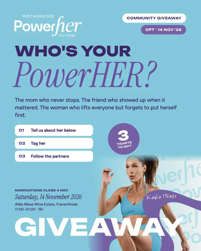 WHO’S YOUR PowerHER? 💜

We all know a woman who deserves a little something just for herself.

The friend who always shows up. The mum who never stops. The woman who lifts everyone around her, often forgetting to make time for herself.

This one is for HER. ✨

Motherkind PowerHER Fit Fest is gifting THREE incredible @theivyroom_za women a ticket to experience a day of movement, connection and empowerment with the inspiring Kayla Itsines and an incredible community of women!

And we want YOU to help us find them.

HOW TO NOMINATE YOUR PowerHER:

01 | Tell us about a woman who deserves this experience in the comments below. Why is she your PowerHER?

02 | Tag her so she knows just how special she is.

03 | Follow Motherkind PowerHER and our giveaway partners tagged in this post.

@powerherfitfest 
@investec 
@dischem_livingfit 
@thegoosebumpsco 
@glow_social_club_ 

THREE women. THREE tickets. THREE beautiful reasons to celebrate each other.

💜 Winners announced: 4 November 2026

THE EVENT
Saturday, 14 November 2026
Allée Bleue Wine Estate, Franschhoek

This is your chance to remind someone just how appreciated, loved and deserving they are.

Let’s celebrate the women who make a difference in our lives. 💜